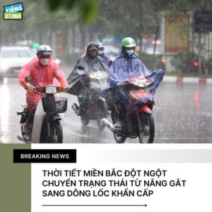 CÁC SĨ TỬ 2K8 VÀ NGƯỜI DÂN MIỀN BẮC CẦN LÀM GÌ TRƯỚC THỜI TIẾT BẤT LỢI NHƯ HIỆN NAY?